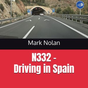 N332 - Driving in Spain - Part 1