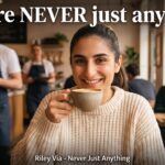 Riley Via - Never Just Anything